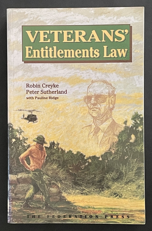 Veterans' Entitlements Law by Robin Creyke, Peter H. Sutherland, Pauline Ridge