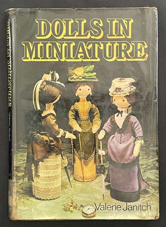 Dolls in Miniature by Valerie Janitch