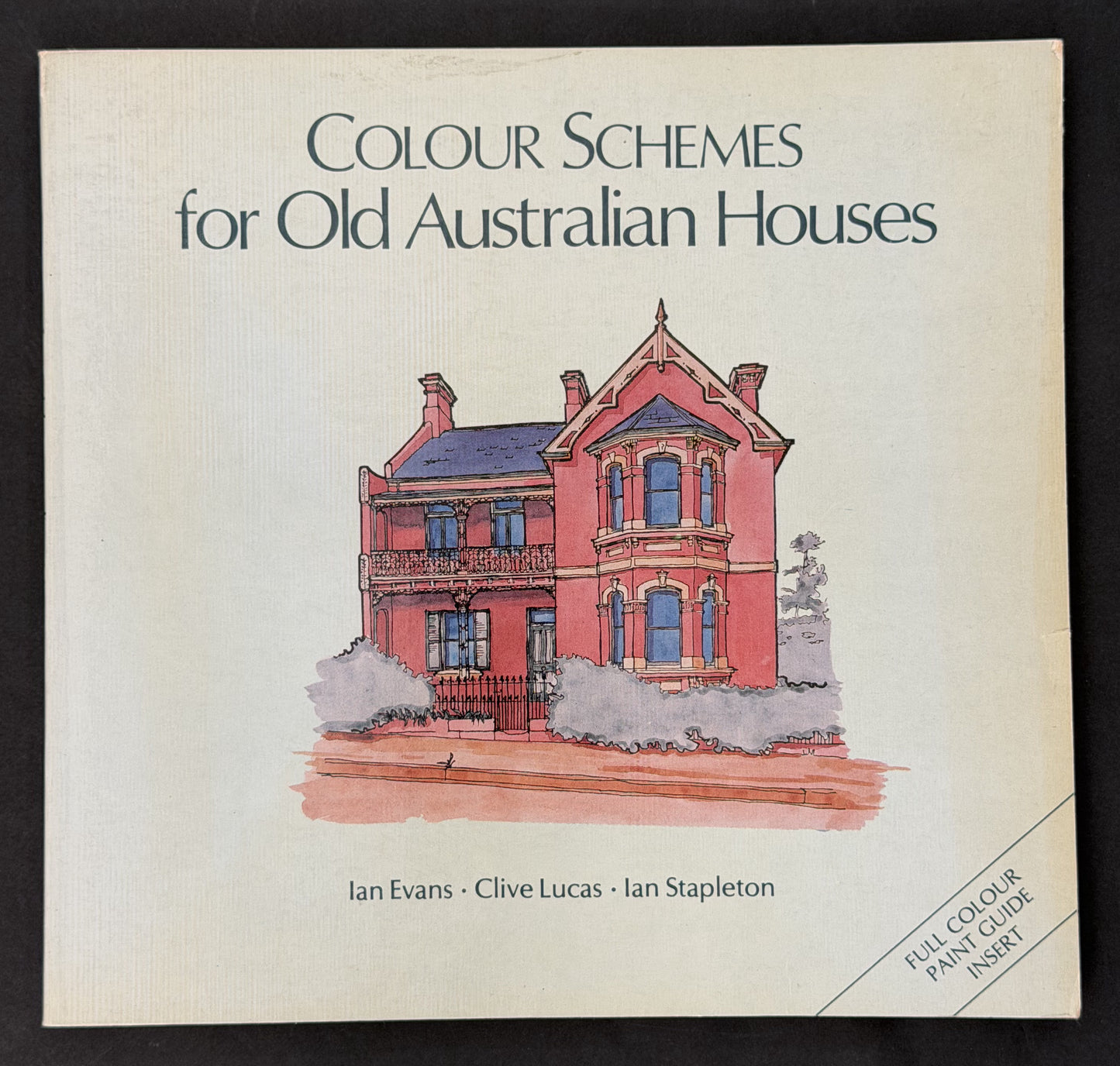 Colour Schemes for Old Australian Houses by Ian Evans et al.