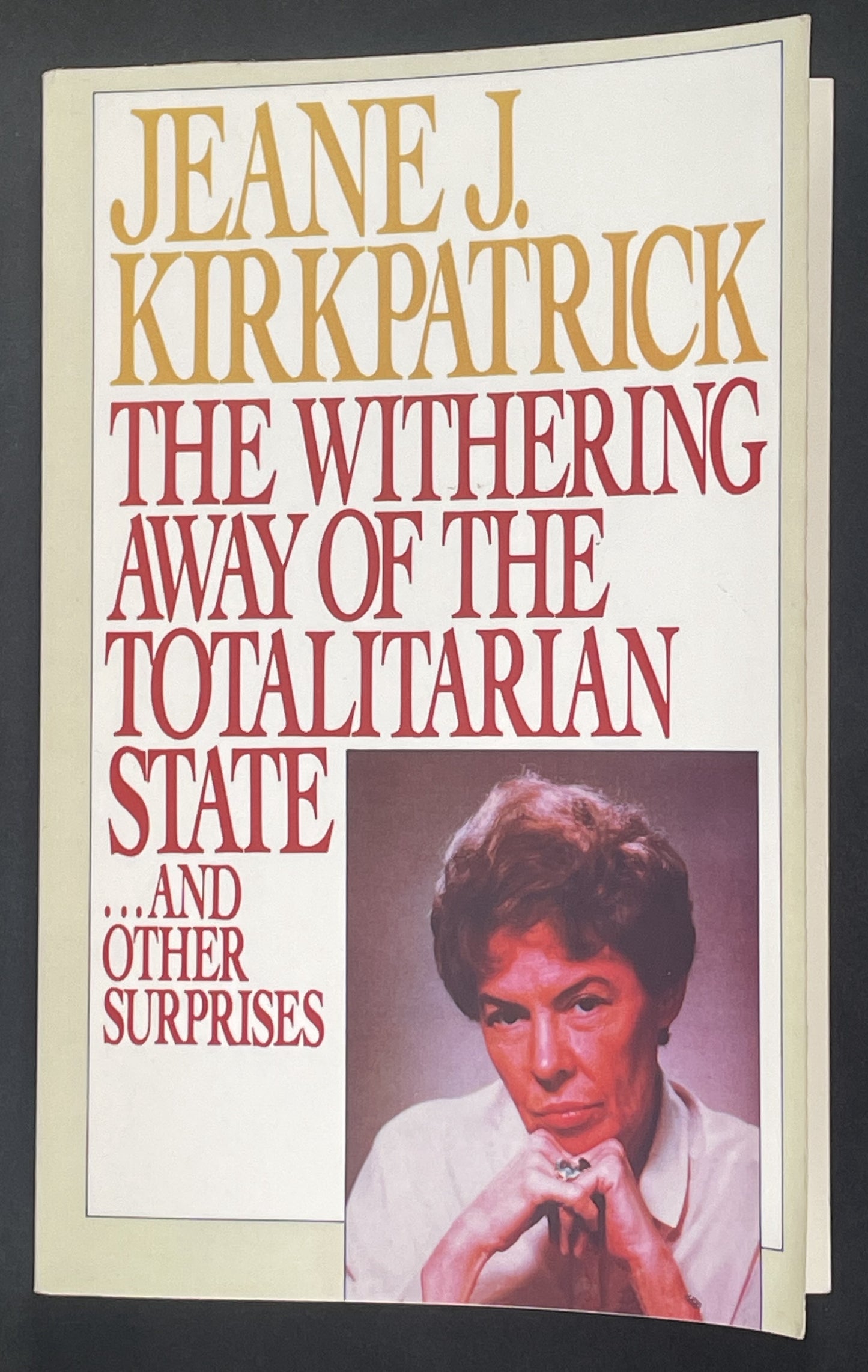The Withering Away of the Totalitarian State... and Other Surprises