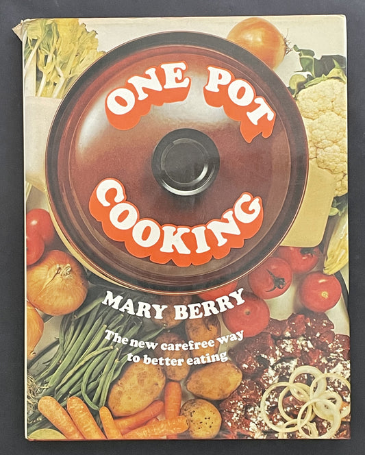 One Pot Cooking by Mary Berry