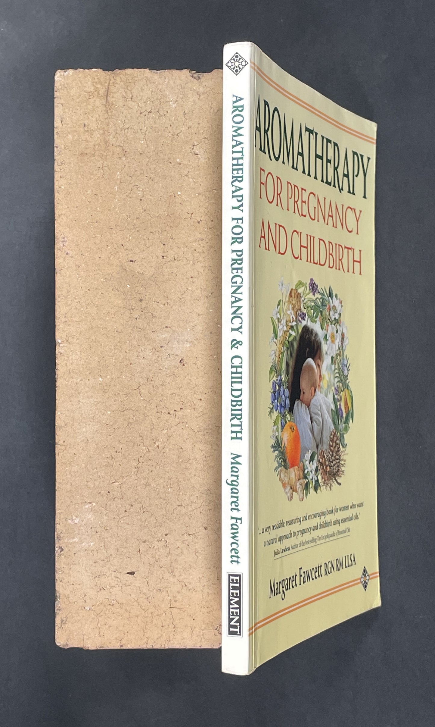 Aromatherapy for Pregnancy and Childbirth by Margaret Fawcett