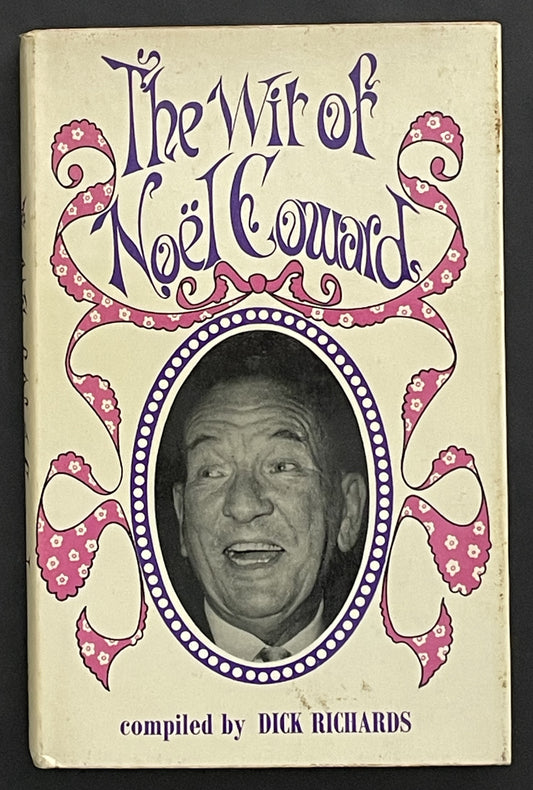 The Wit of Noël Coward by Dick Richards