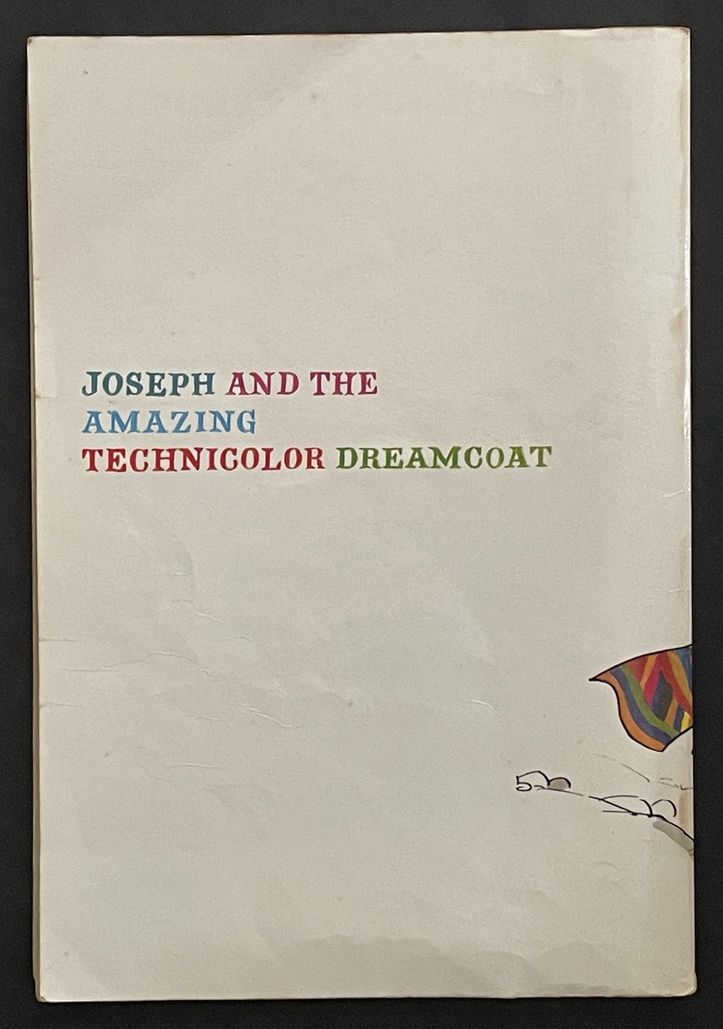 Joseph and the Amazing Technicolor Dreamcoat by Tim Rice & Andrew Lloyd Webber