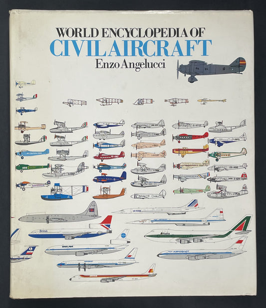 World Encyclopedia of Civil Aircraft by Enzo Angelucci, John Stroud