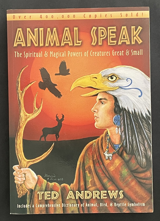 Animal-speak by Ted Andrews