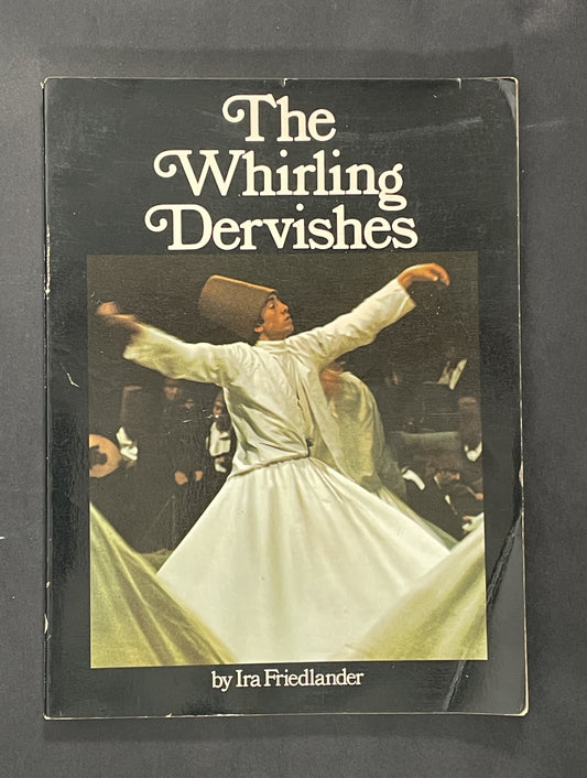 The Whirling Dervishes by Ira Friedlander