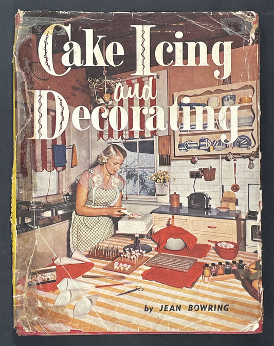 Cake Icing and Decorating by Jean Bowring