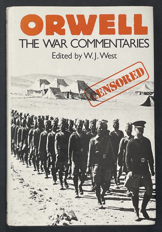 Orwell, the War Commentaries by George Orwell