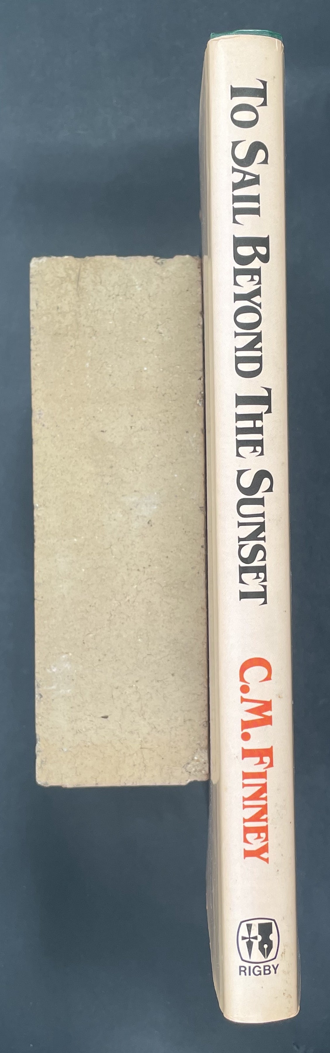 To Sail Beyond the Sunset by Colin Michael Finney