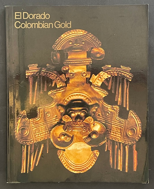 El Dorado Colombian Gold by Australian Art Exhibitions Corporation