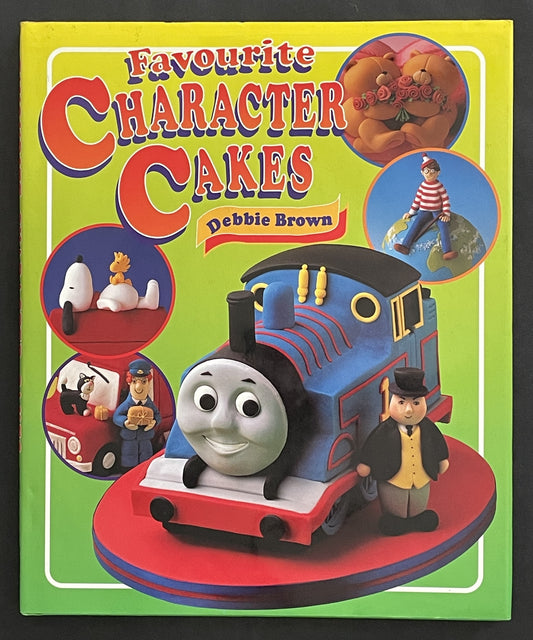 Favourite Character Cakes by Debbie Brown