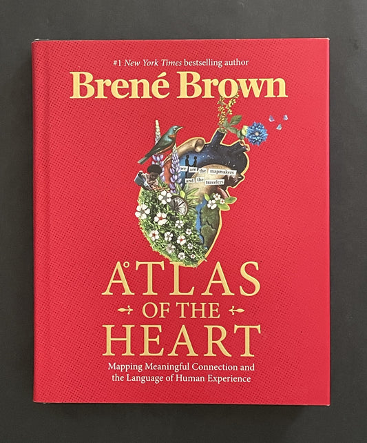 Atlas of the Heart by Brené Brown