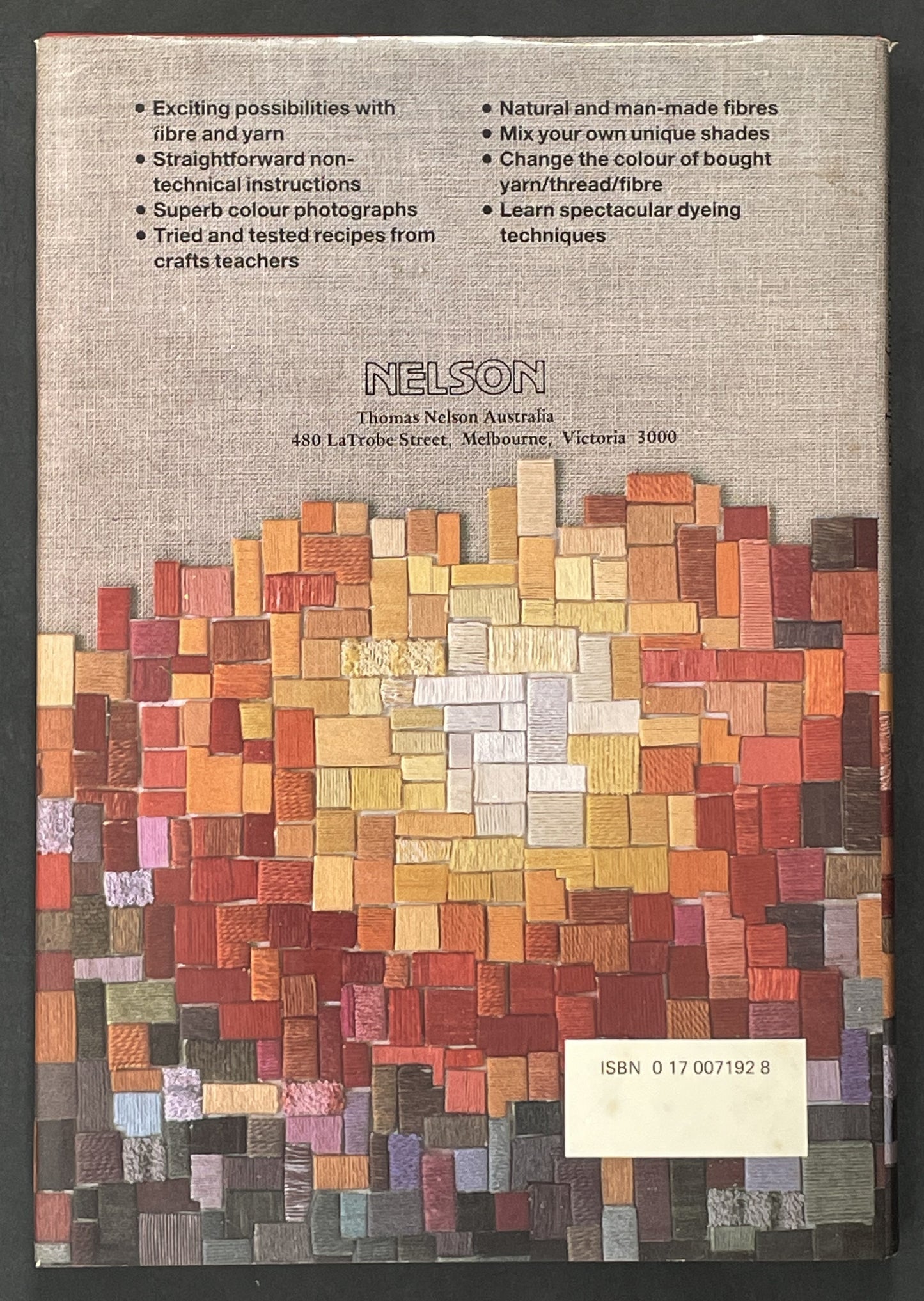 Synthetic Dyeing for Spinners, Weavers, Knitters and Embroiderers