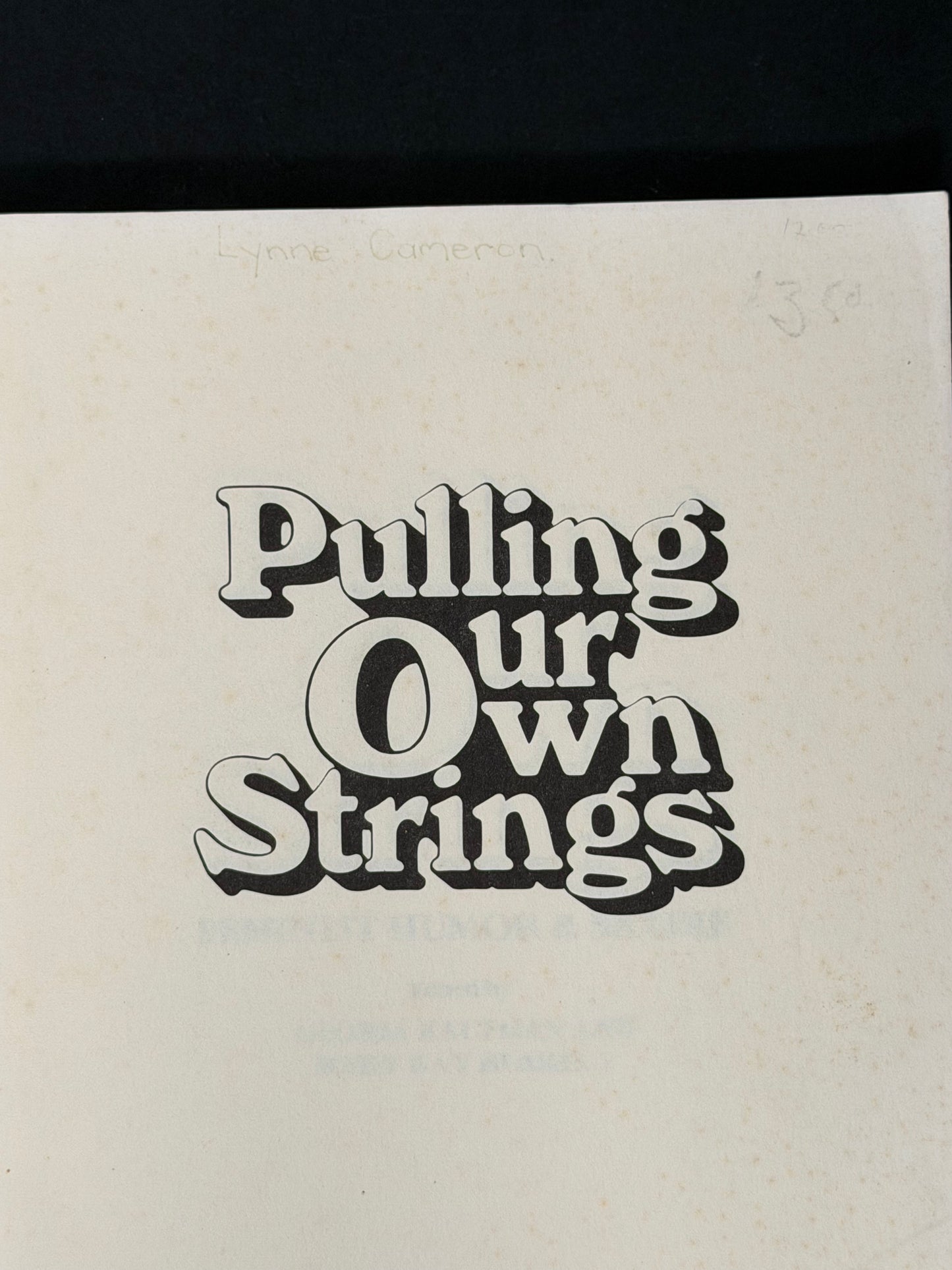 Pulling Our Own Strings by Gloria J. Kaufman, Mary Kay Blakely