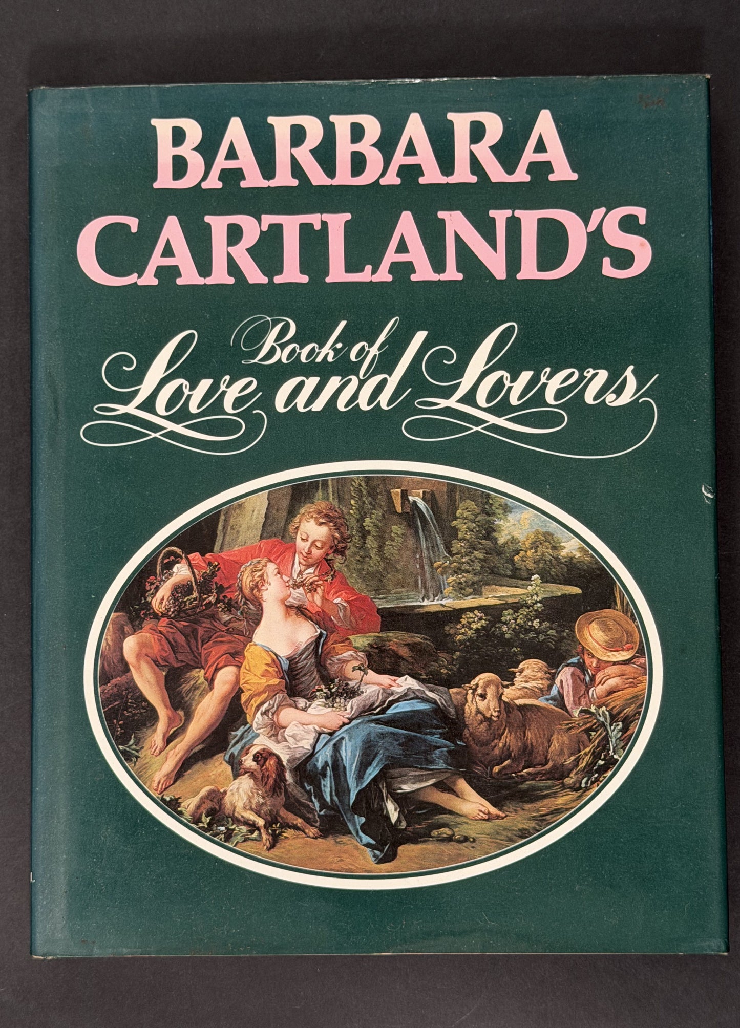 Barbara Cartland's Book of Love and Lovers by Barbara Cartland