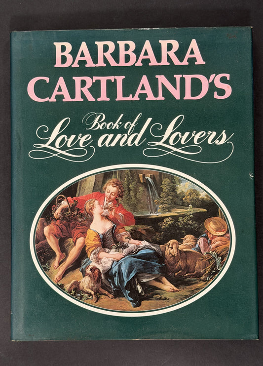 Barbara Cartland's Book of Love and Lovers by Barbara Cartland