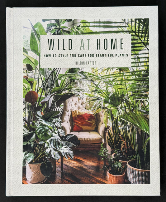 Wild at Home by Hilton Carter
