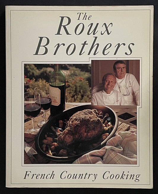 French Country Cooking by Albert Roux, Michel Roux