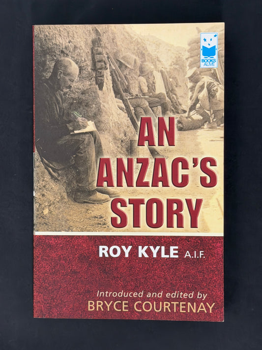 An Anzac's Story by Roy Kyle, Bryce Courtenay