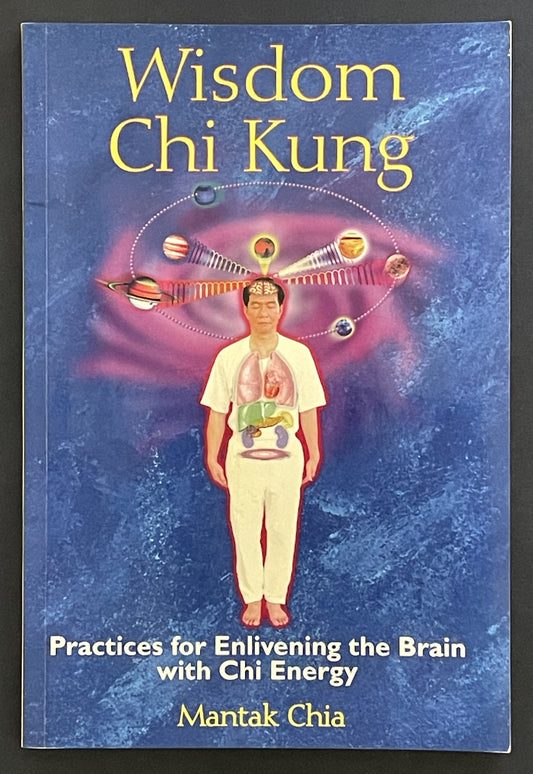Wisdom Chi Kung by Mantak Chia