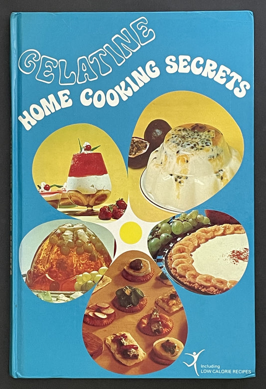 Gelatine Home Cooking Secrets by Davis Consolidated Industries Limited