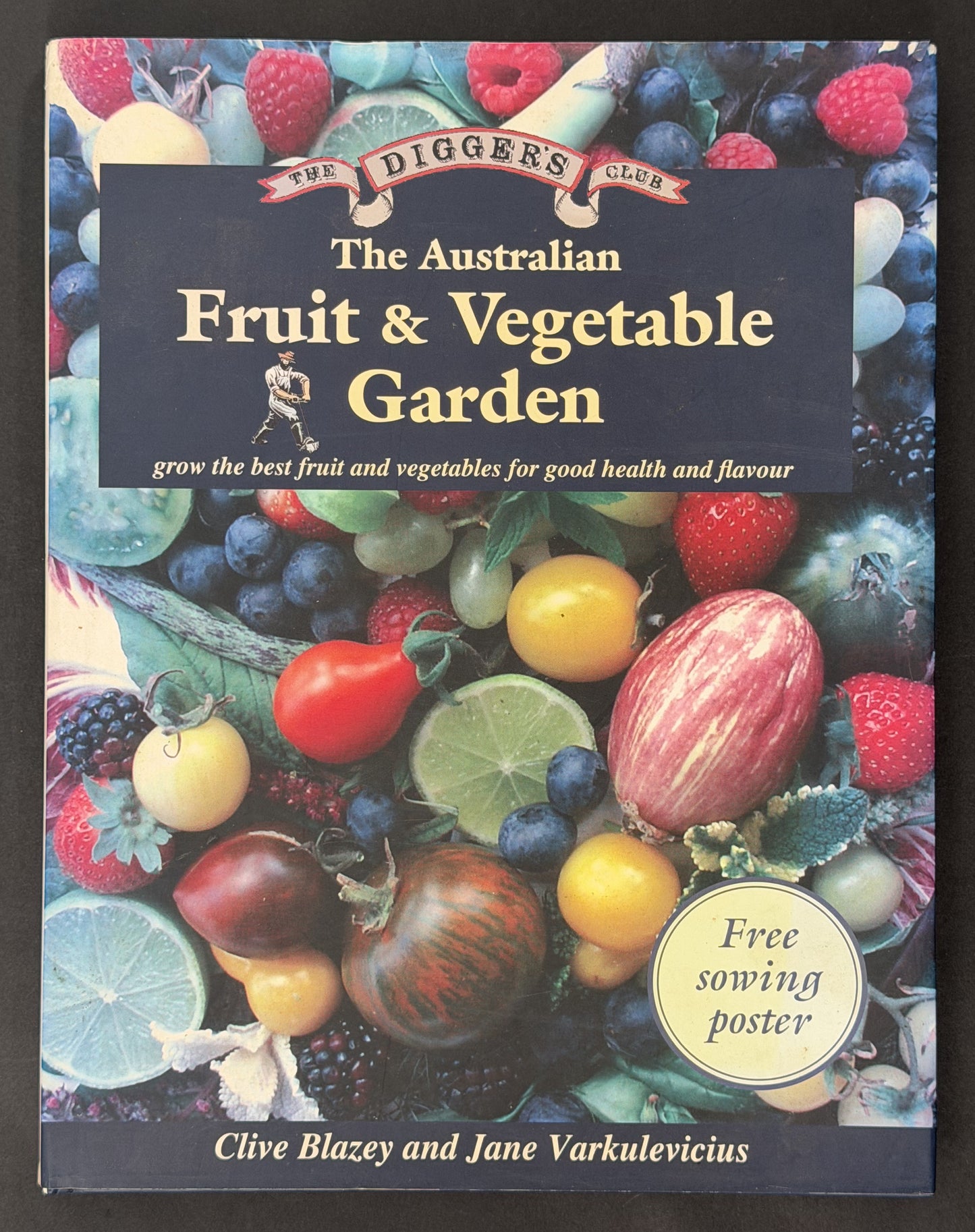 The Australian Fruit & Vegetable Garden by Clive Blazey, Jane Varkulevicius