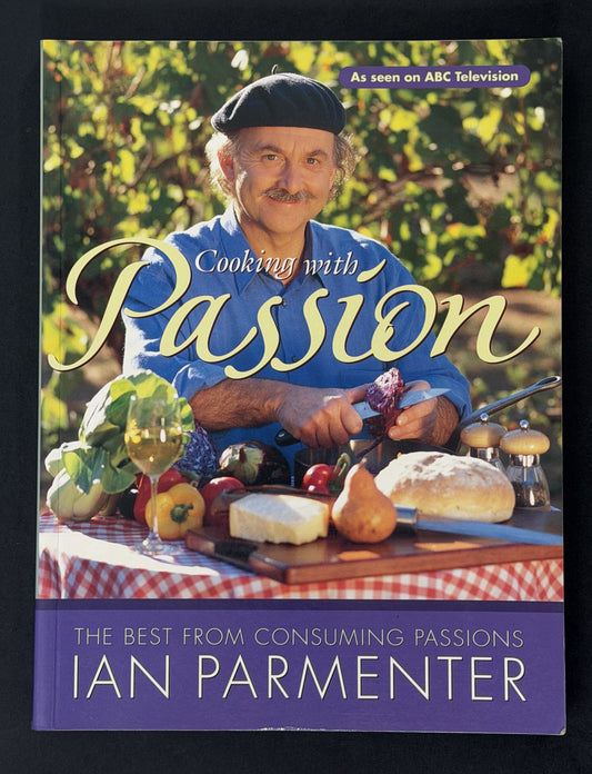 Cooking with Passion by Ian Parmenter