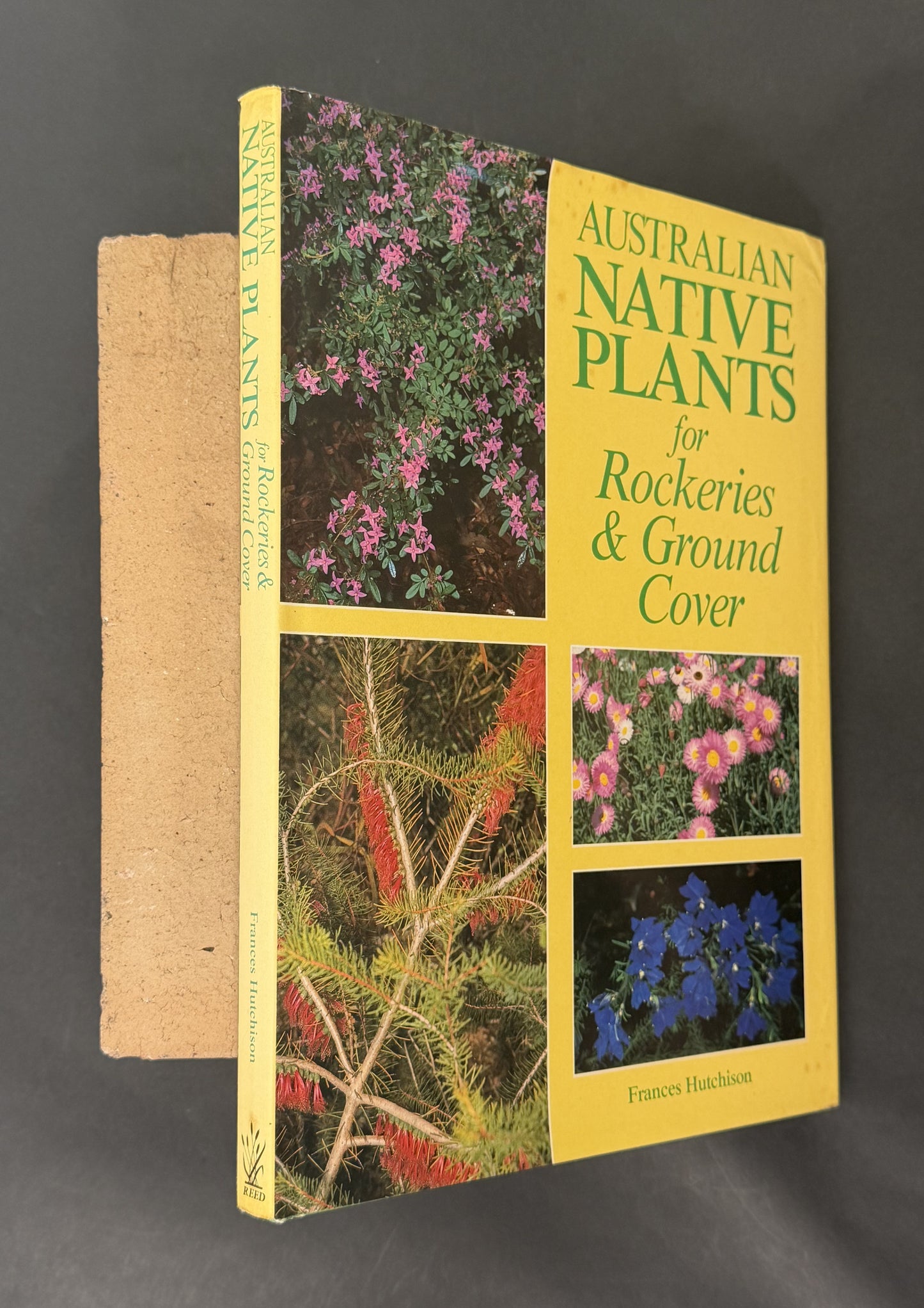 Australian Native Plants for Rockeries & Ground Cover by Frances Hutchison