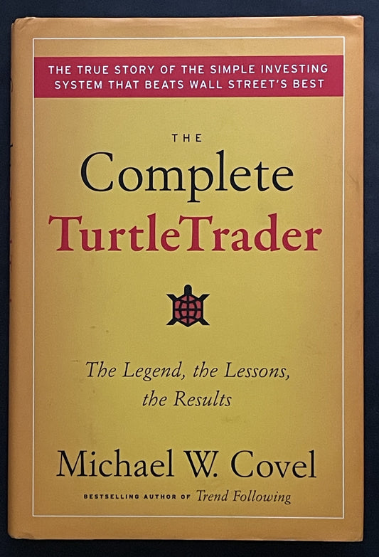 The Complete TurtleTrader by Michael W. Covel