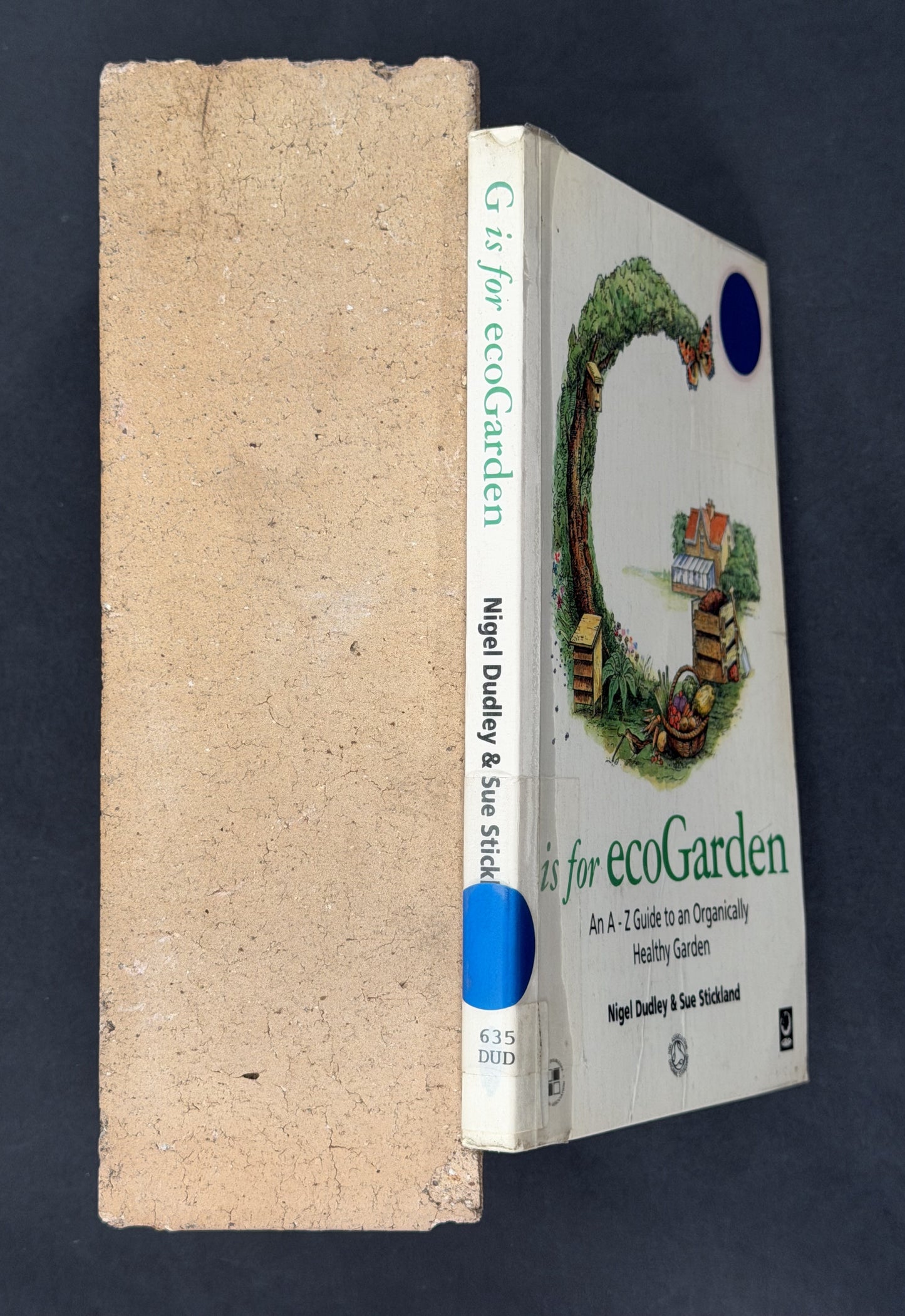 G is for EcoGarden by Nigel Dudley, Sue Stickland