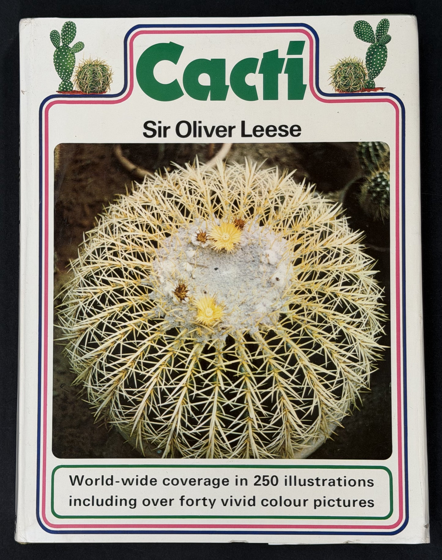 Cacti by Sir Oliver Leese