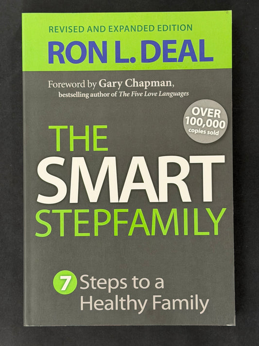 The Smart Stepfamily by Ron L. Deal