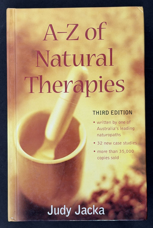 A-Z of Natural Therapies by Judy Jacka