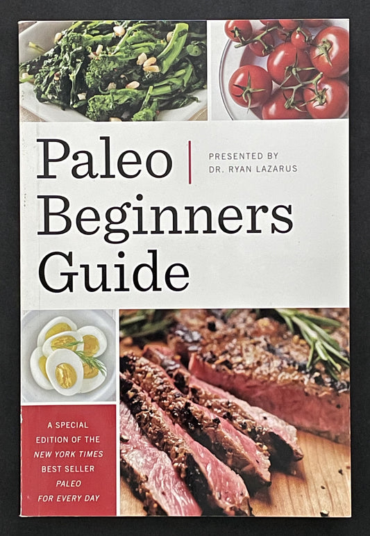Paleo Beginners Guide by Dr. Ryan Lazarus