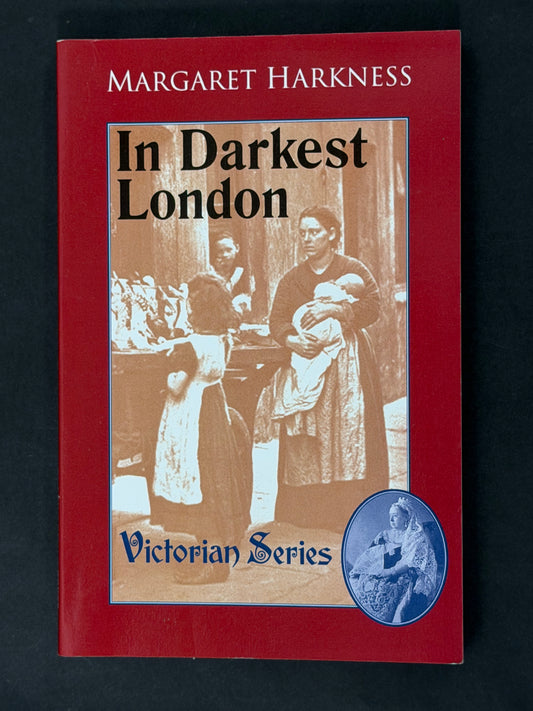 In Darkest London by Margaret Harkness