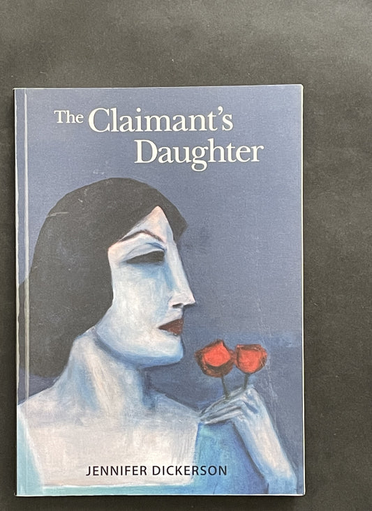 The Claimant's Daughter by Jennifer Dickerson