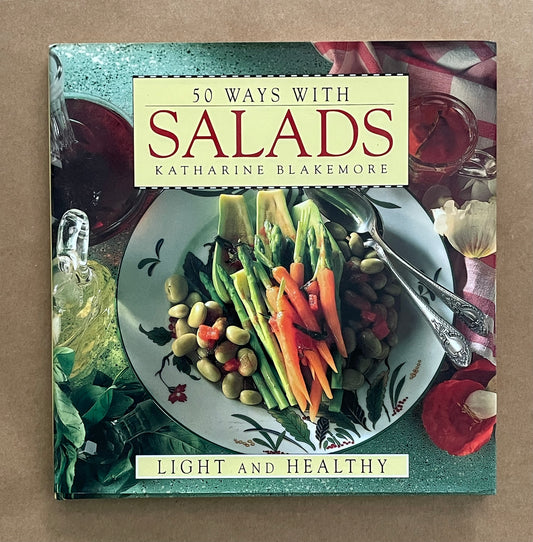 50 Ways with Salads by Katharine Blakemore