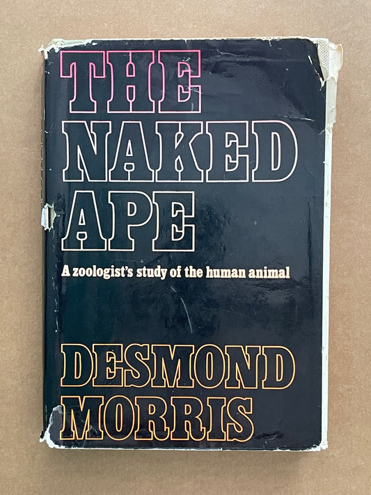 The Naked Ape by Desmond Morris