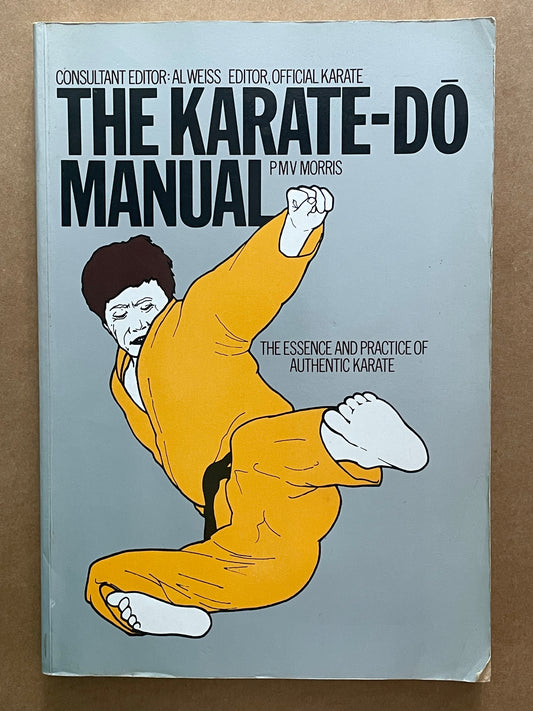 The Karate-dō Manual by P. M. V. Morris