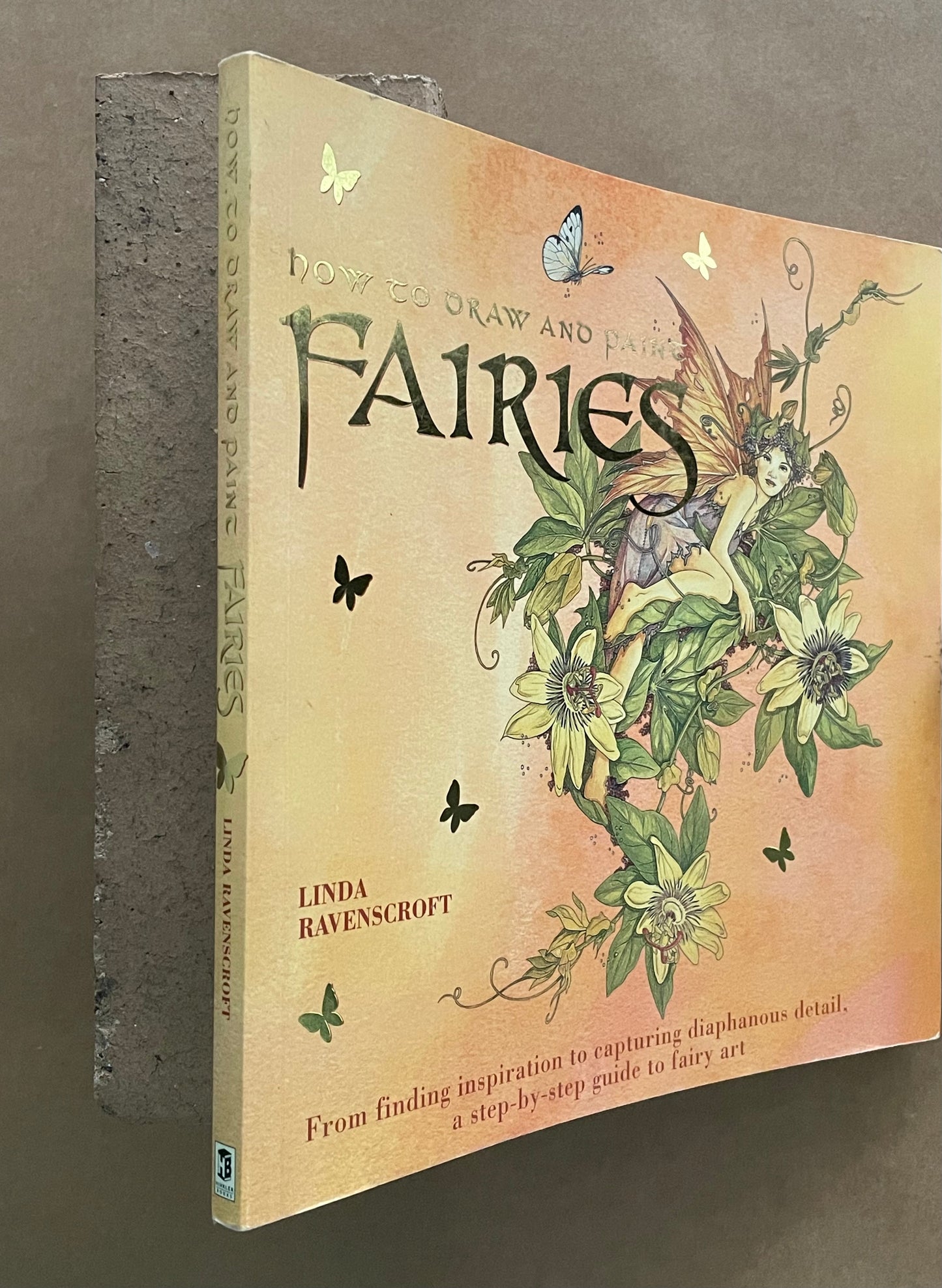 How to Draw and Paint Fairies by Linda Ravenscroft