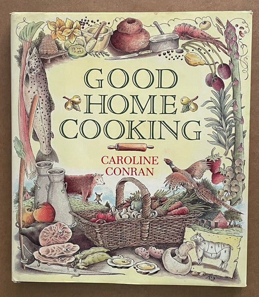 Good Home Cooking by Caroline Conran