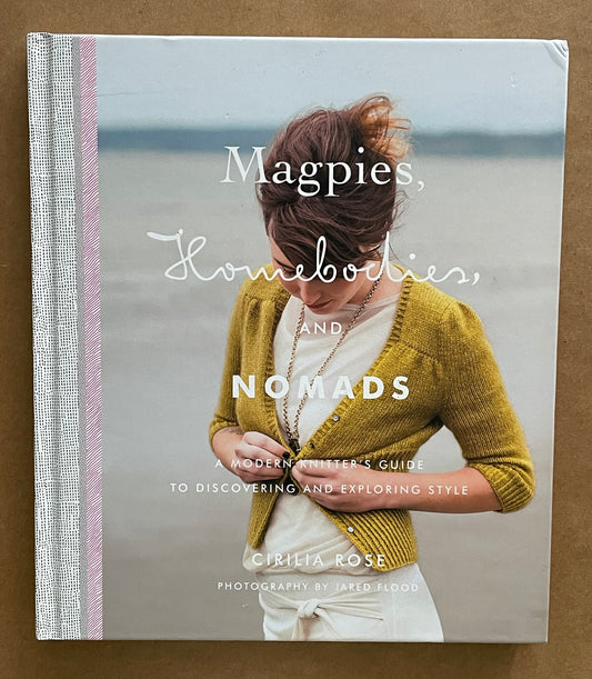Magpies, Homebodies, and Nomads by Cirilia Rose