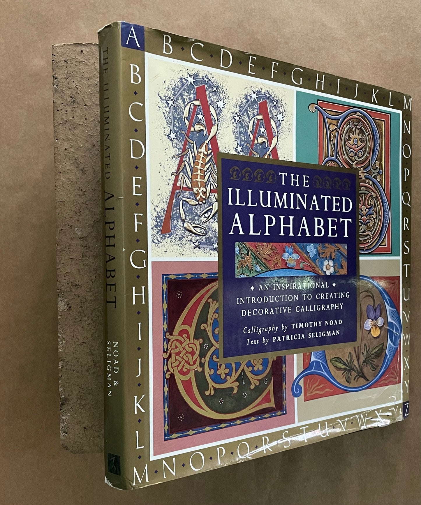 The Illuminated Alphabet by Patricia Noad, Timothy Noad, Patricia Seligman