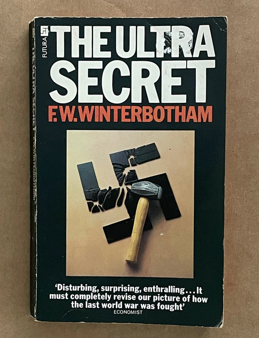 The Ultra Secret by F.W. Winterbotham