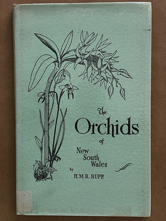 The Orchids of New South Wales by H.M.R. Rupp and D. J. McGillivray