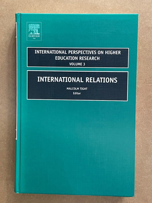 International Perspectives on Higher Education edited by Malcolm Tight