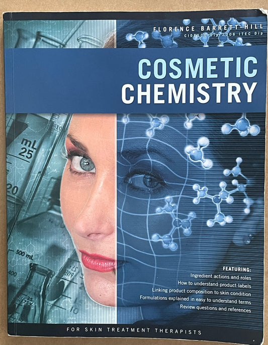 Cosmetic Chemistry by Florence Barrett-Hill