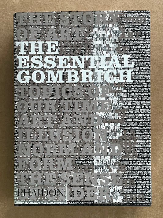 The Essential Gombrich by Ernst Hans Gombrich