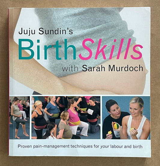 Juju Sundin's Birth Skills with Sarah Murdoch